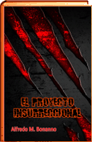 EL PROYECTO INSURRECCIONAL